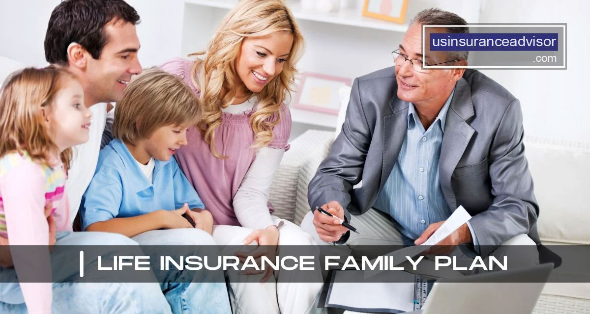 Family Life Insurance Plans